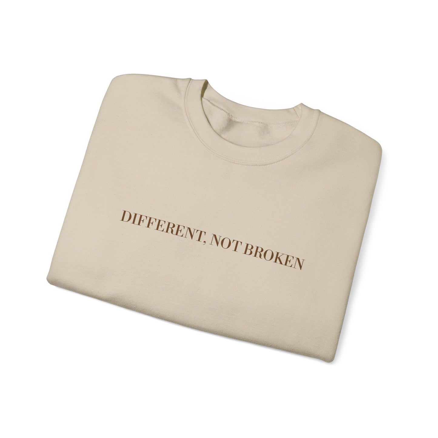 Crewneck Sweatshirt — "Different, Not Broken" Minimalist Mental Health Awareness
