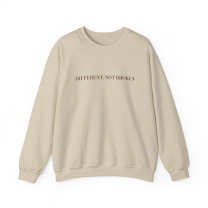 Crewneck Sweatshirt — "Different, Not Broken" Minimalist Mental Health Awareness