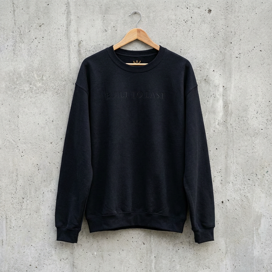 BUILT TO LAST — Crewneck Sweatshirt